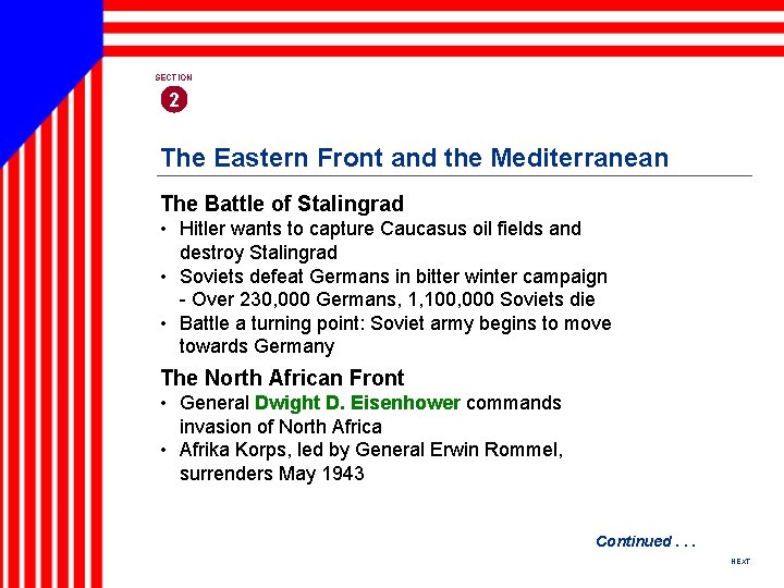 SECTION 2 The Eastern Front and the Mediterranean The Battle of Stalingrad • Hitler