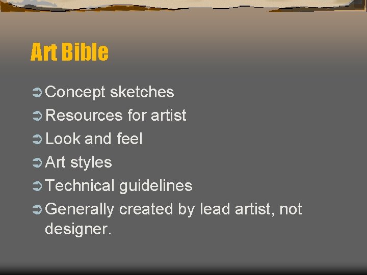Art Bible Ü Concept sketches Ü Resources for artist Ü Look and feel Ü Art Bible Ü Concept sketches Ü Resources for artist Ü Look and feel Ü