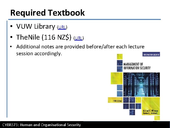 Required Textbook • VUW Library (URL) • The. Nile (116 NZ$) (URL) • Additional
