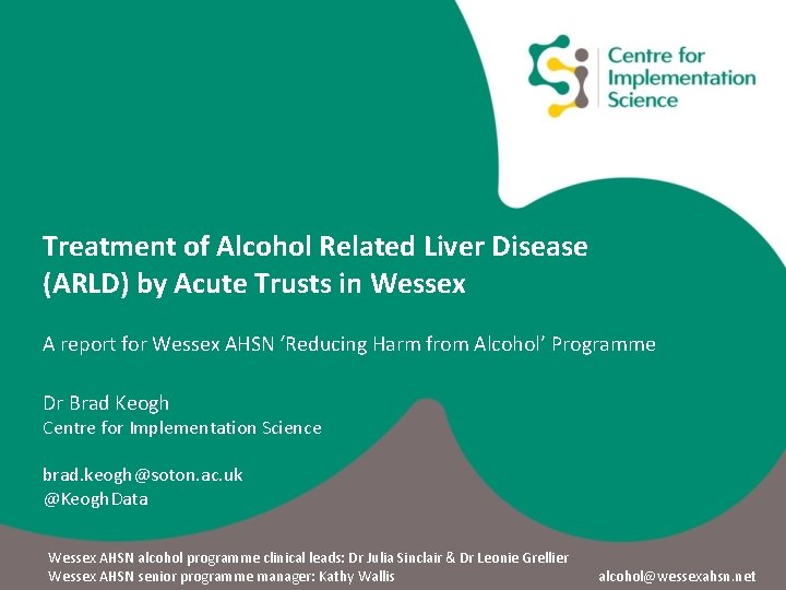 Treatment of Alcohol Related Liver Disease (ARLD) by Acute Trusts in Wessex A report