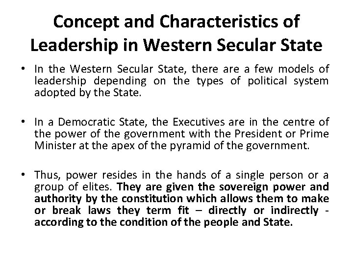 Concept and Characteristics of Leadership in Western Secular State • In the Western Secular Concept and Characteristics of Leadership in Western Secular State • In the Western Secular