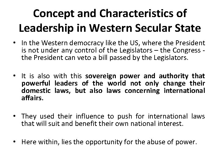 Concept and Characteristics of Leadership in Western Secular State • In the Western democracy Concept and Characteristics of Leadership in Western Secular State • In the Western democracy