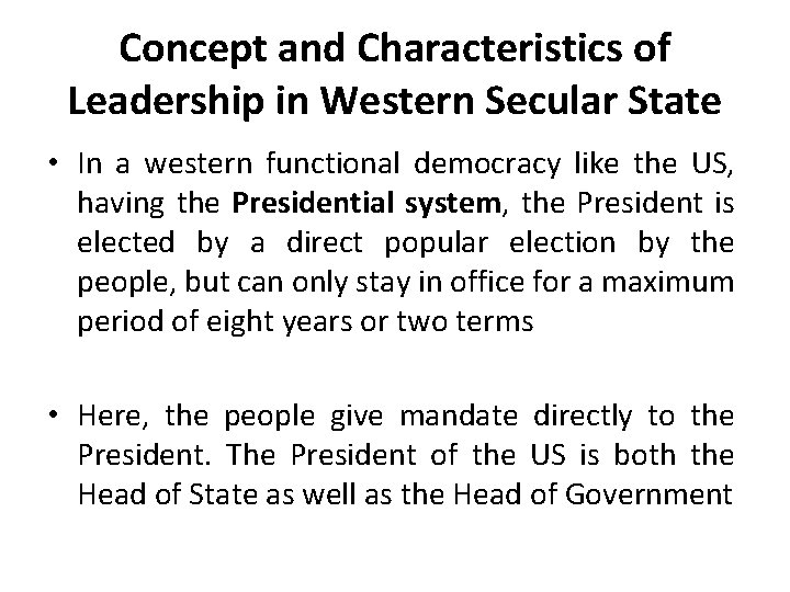 Concept and Characteristics of Leadership in Western Secular State • In a western functional Concept and Characteristics of Leadership in Western Secular State • In a western functional
