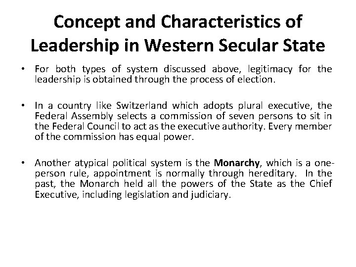 Concept and Characteristics of Leadership in Western Secular State • For both types of Concept and Characteristics of Leadership in Western Secular State • For both types of