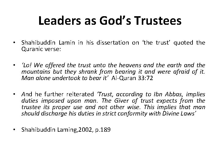 Leaders as God’s Trustees • Shahibuddin Lamin in his dissertation on ‘the trust’ quoted Leaders as God’s Trustees • Shahibuddin Lamin in his dissertation on ‘the trust’ quoted