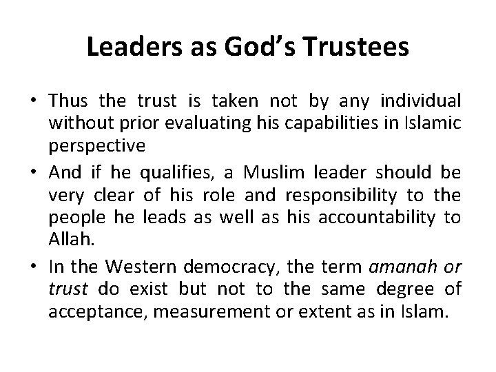 Leaders as God’s Trustees • Thus the trust is taken not by any individual Leaders as God’s Trustees • Thus the trust is taken not by any individual