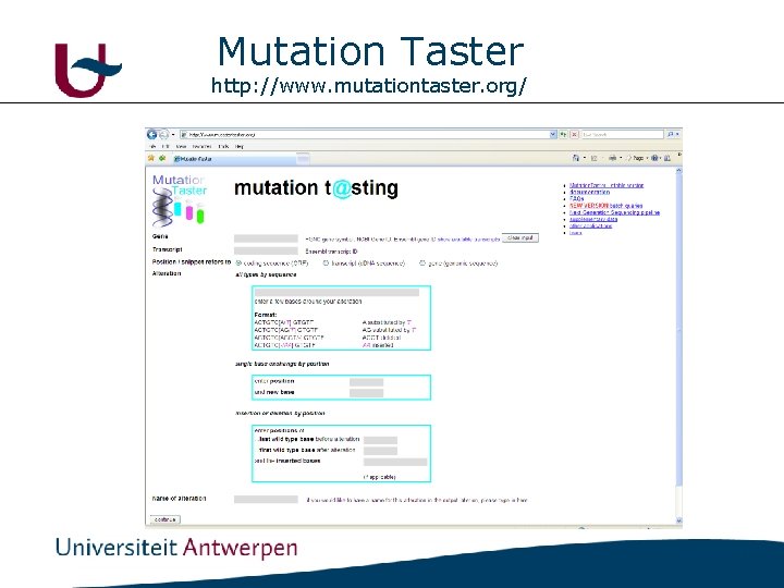 Mutation Taster http: //www. mutationtaster. org/ 