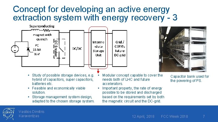 Concept for developing an active energy extraction system with energy recovery - 3 •