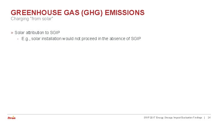 GREENHOUSE GAS (GHG) EMISSIONS Charging “from solar” » Solar attribution to SGIP - E. GREENHOUSE GAS (GHG) EMISSIONS Charging “from solar” » Solar attribution to SGIP - E.