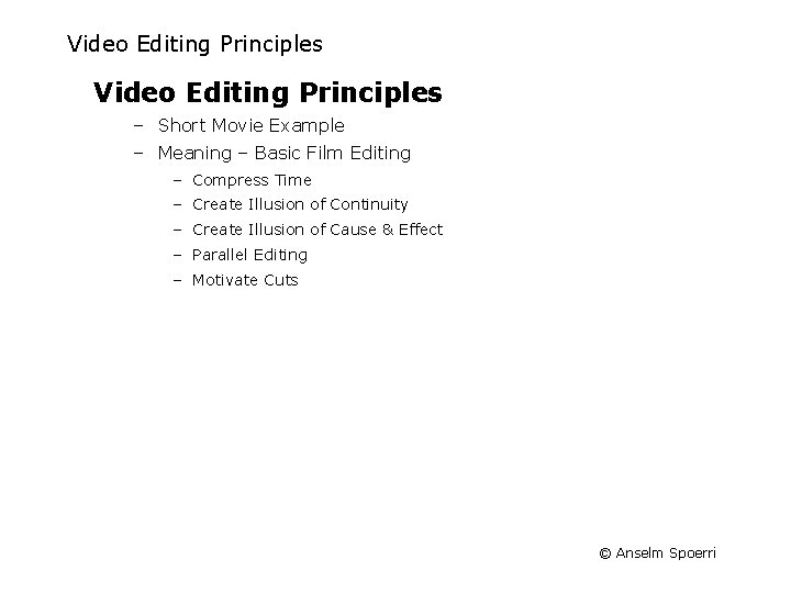 Video Editing Principles ‒ Short Movie Example ‒ Meaning – Basic Film Editing ‒