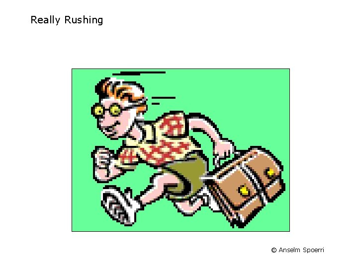 Really Rushing © Anselm Spoerri 