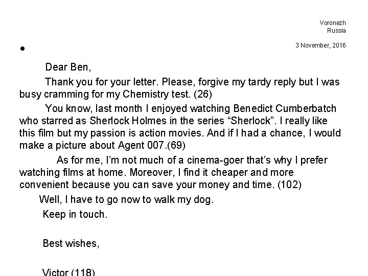  • Voronezh Russia 3 November, 2016 Dear Ben, Thank you for your letter.