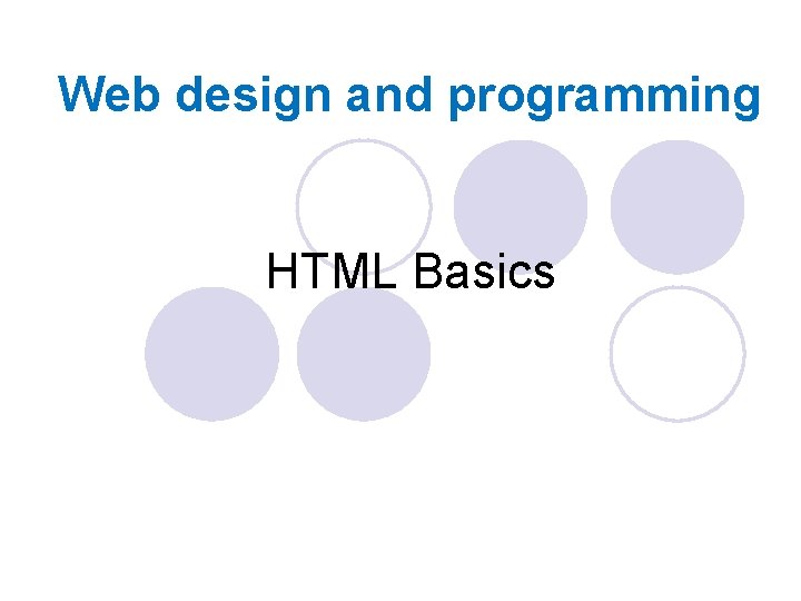 Web design and programming HTML Basics 