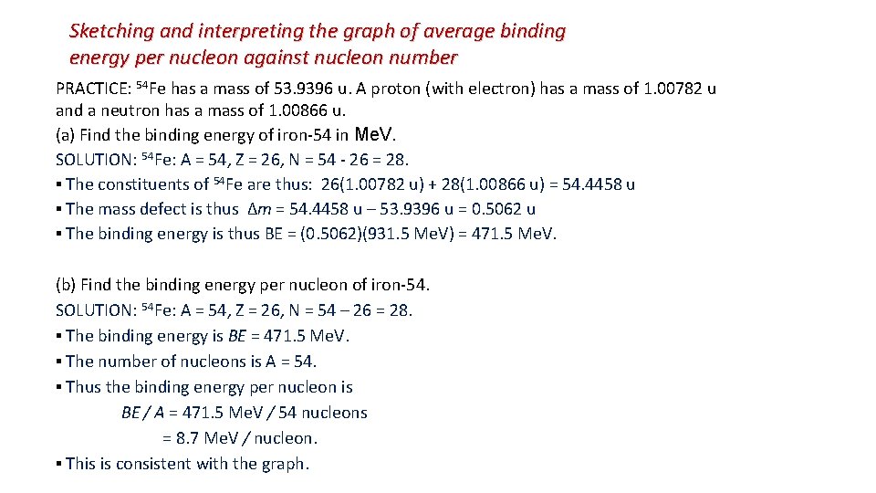 Sketching and interpreting the graph of average binding energy per nucleon against nucleon number