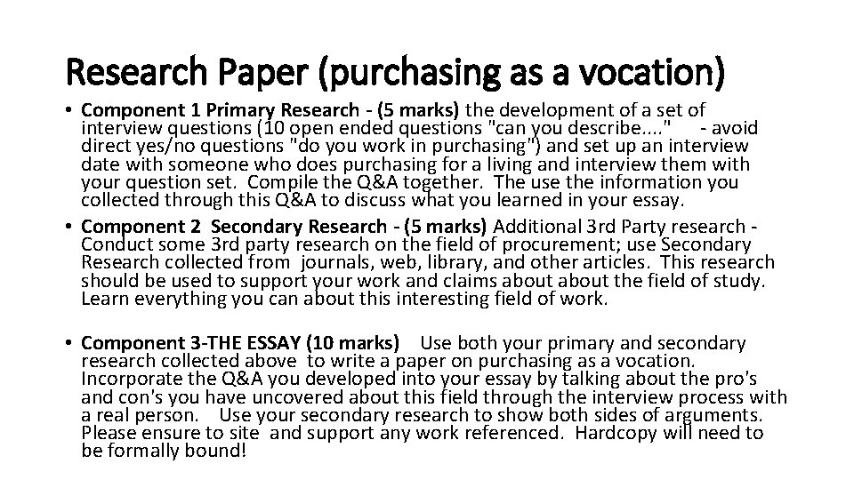 Research Paper (purchasing as a vocation) • Component 1 Primary Research - (5 marks)