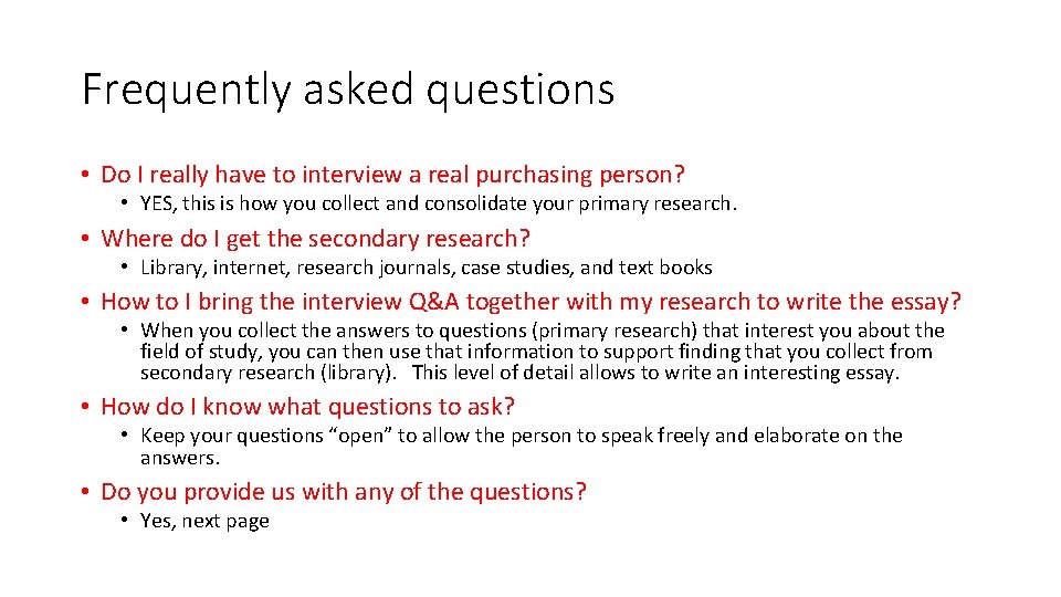 Frequently asked questions • Do I really have to interview a real purchasing person?