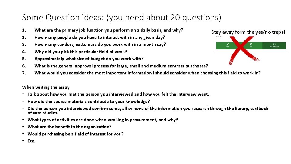 Some Question ideas: (you need about 20 questions) 1. 2. 3. 4. 5. 6.