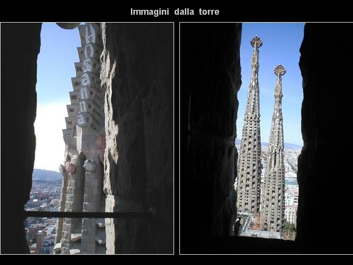 Immagini dalla torre 