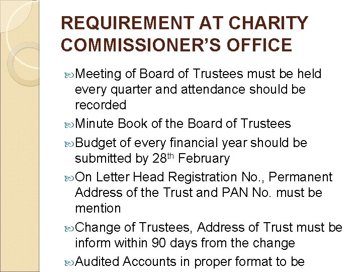 REQUIREMENT AT CHARITY COMMISSIONER’S OFFICE Meeting of Board of Trustees must be held every