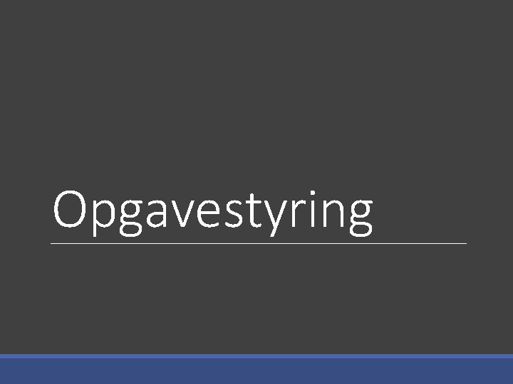 Opgavestyring 