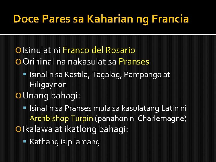 Doce Pares sa Kaharian ng Francia Isinulat ni Franco del Rosario Orihinal na nakasulat