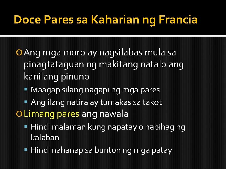 Doce Pares sa Kaharian ng Francia Ang mga moro ay nagsilabas mula sa pinagtataguan