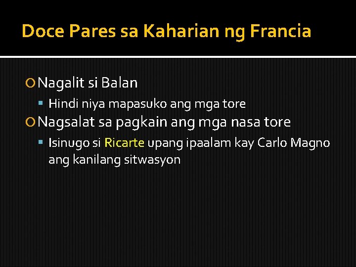 Doce Pares sa Kaharian ng Francia Nagalit si Balan Hindi niya mapasuko ang mga