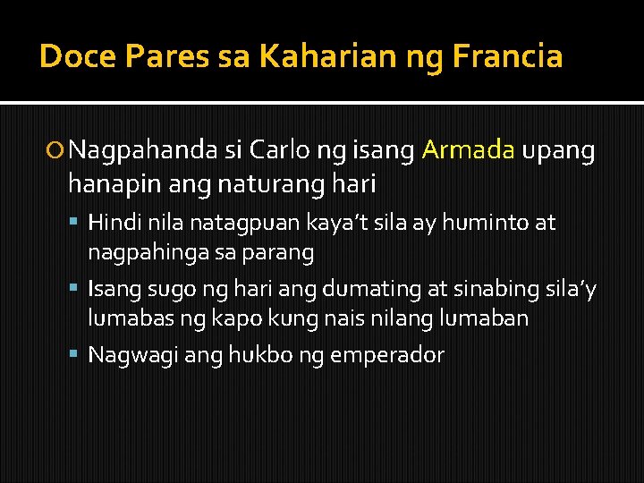 Doce Pares sa Kaharian ng Francia Nagpahanda si Carlo ng isang Armada upang hanapin