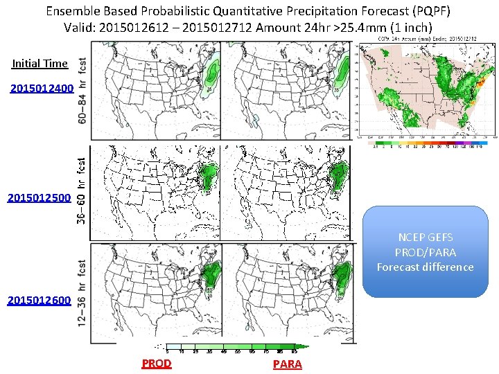 Ensemble Based Probabilistic Quantitative Precipitation Forecast (PQPF) Valid: 2015012612 – 2015012712 Amount 24 hr