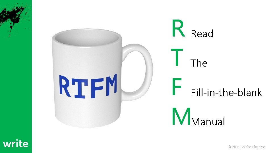 R Read T The F Fill-in-the-blank MManual © 2019 Write Limited 