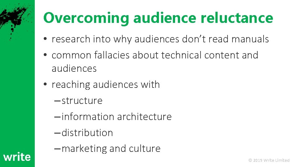 Overcoming audience reluctance • research into why audiences don’t read manuals • common fallacies
