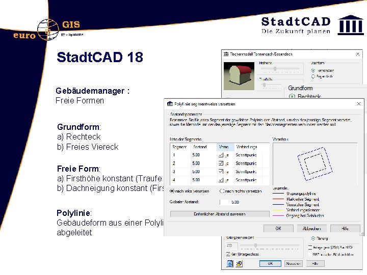 Stadt. CAD 18 Gebäudemanager : Freie Formen Grundform: a) Rechteck b) Freies Viereck Freie