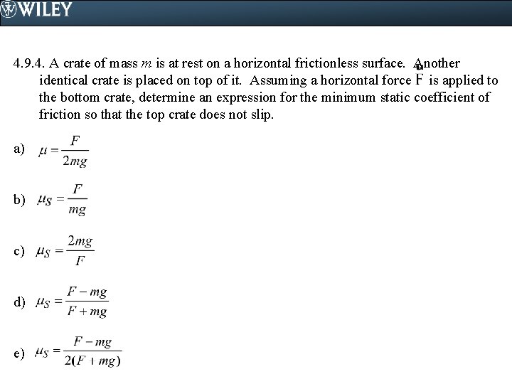 4. 9. 4. A crate of mass m is at rest on a horizontal
