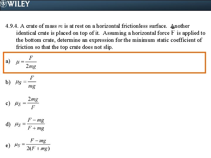 4. 9. 4. A crate of mass m is at rest on a horizontal