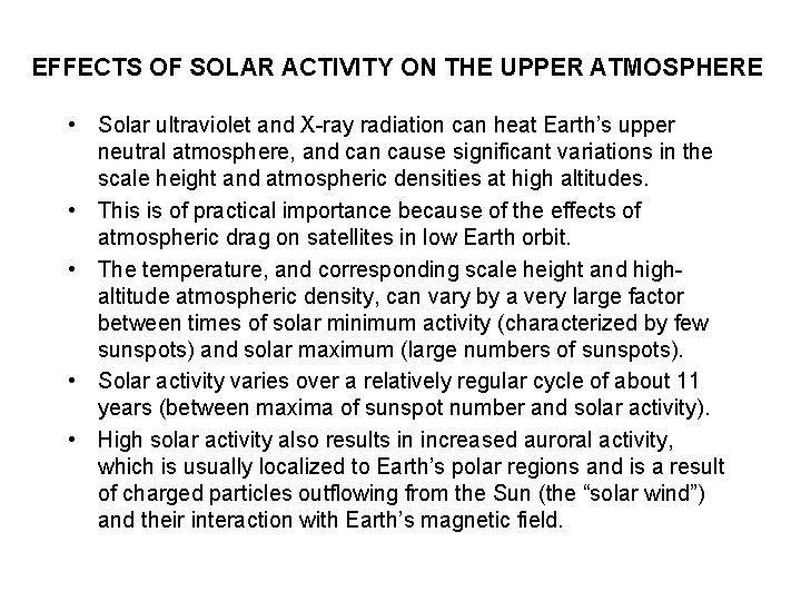 EFFECTS OF SOLAR ACTIVITY ON THE UPPER ATMOSPHERE • Solar ultraviolet and X-ray radiation
