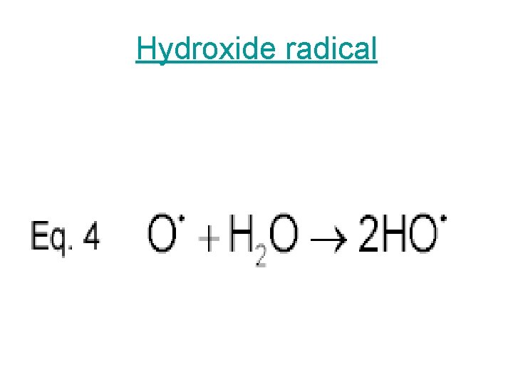 Hydroxide radical 