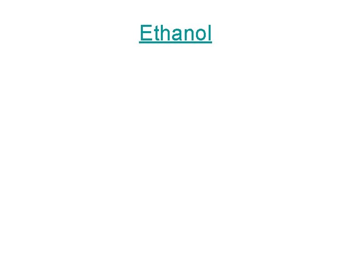 Ethanol 