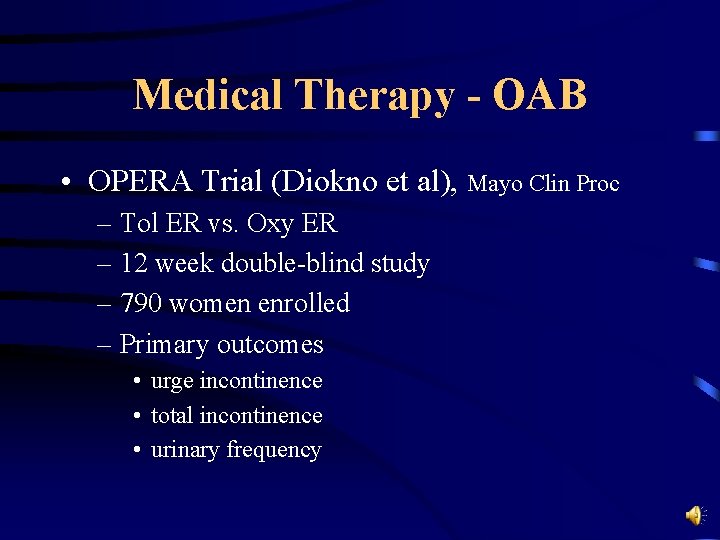 Medical Therapy - OAB • OPERA Trial (Diokno et al), Mayo Clin Proc –