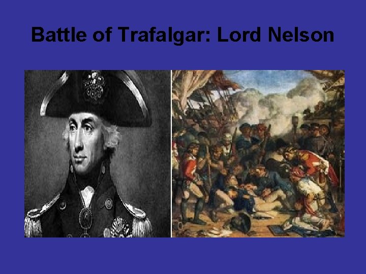 Battle of Trafalgar: Lord Nelson 
