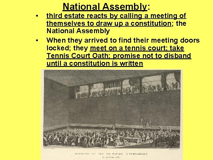  • • National Assembly: third estate reacts by calling a meeting of themselves