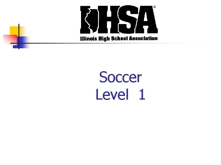 Soccer Level 1 