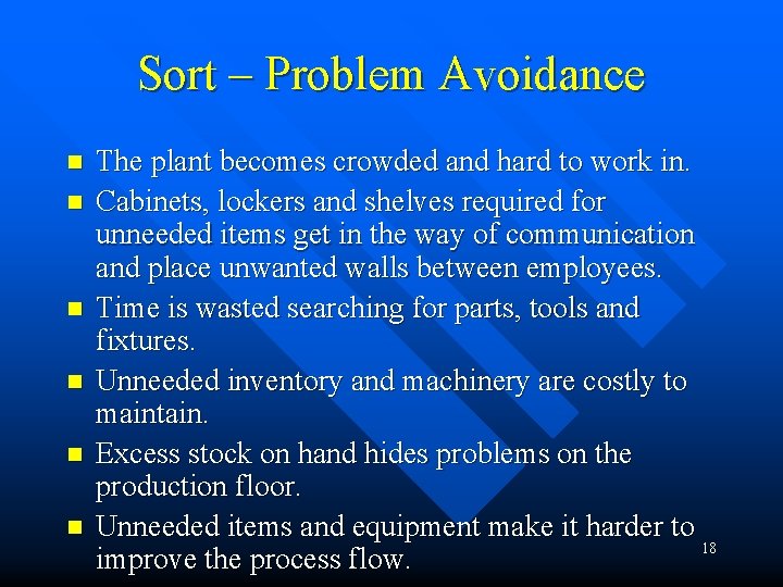 Sort – Problem Avoidance n n n The plant becomes crowded and hard to