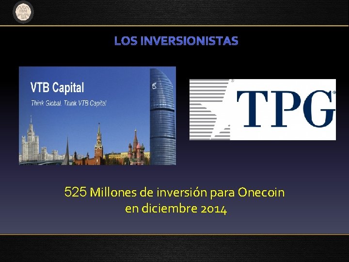 525 Millones de inversión para Onecoin en diciembre 2014 525 Millones de inversión para Onecoin en diciembre 2014