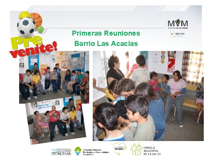 Primeras Reuniones Barrio Las Acacias 