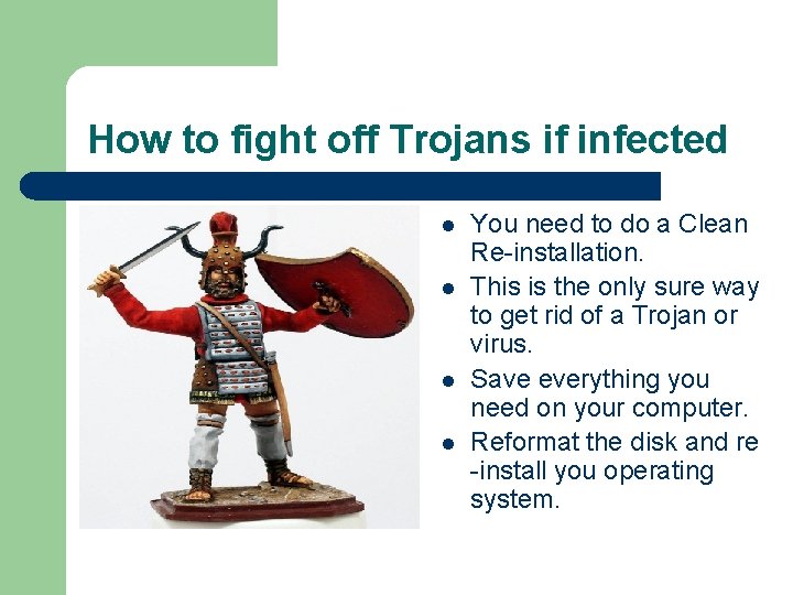 How to fight off Trojans if infected l l You need to do a