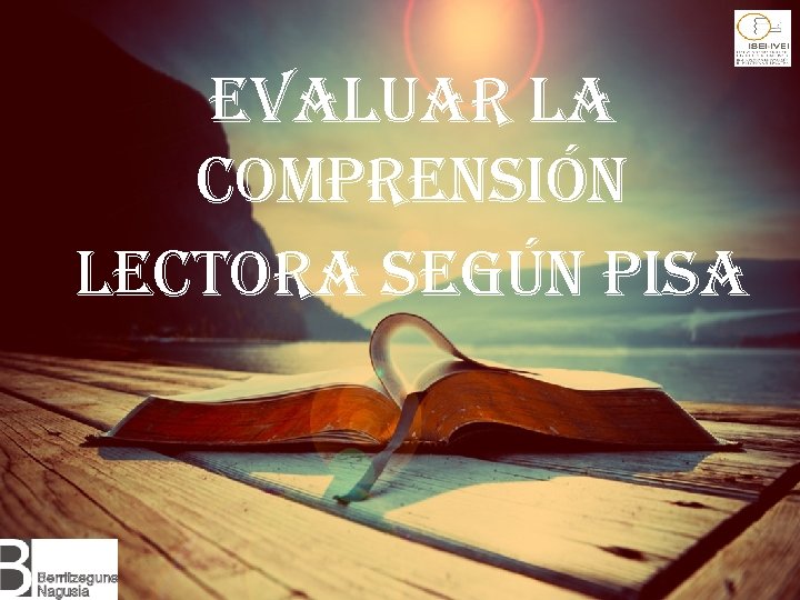 evaluar la comprensión lectora según pisa 