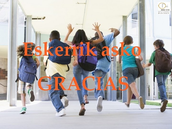 Ejemplo 2 Eskerrik asko GRACIAS 