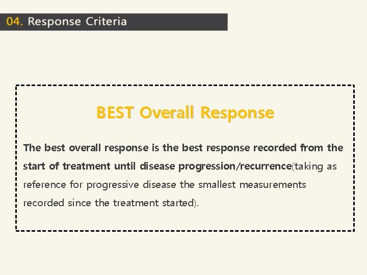 BEST Overall Response The best overall response is the best response recorded from the BEST Overall Response The best overall response is the best response recorded from the