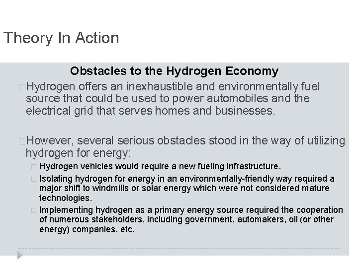 Theory In Action Obstacles to the Hydrogen Economy �Hydrogen offers an inexhaustible and environmentally Theory In Action Obstacles to the Hydrogen Economy �Hydrogen offers an inexhaustible and environmentally
