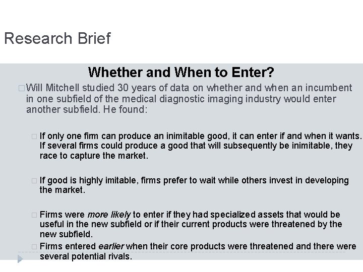 Research Brief Whether and When to Enter? � Will Mitchell studied 30 years of Research Brief Whether and When to Enter? � Will Mitchell studied 30 years of